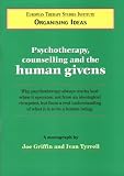 Psychotherapy
 Counselling and the Human Givens (Organising Idea),
Joe Griffin