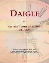 Daigle: Webster's Timeline History, 1751 - 2007