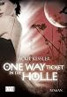 One Way Ticket in die H�lle