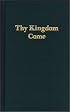 Thy Kingdom Come