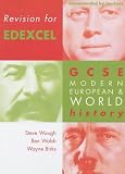 Revision for Edexcel: Edexel Edition: GCSE Modern European and World History: Edexel Edition (Revision for History)