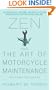Zen and the Art of Motorcycle Maintenance: An Inquiry Into Values