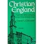 Christian England: From the Eighteenth Century to the First World War (Volume 3)