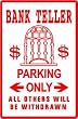 BANK TELLER PARKING finance money NEW sign