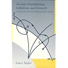 Income Distribution, Inflation, and Growth: Lectures on Structuralist Macroeconomic Theory by Lance Taylor