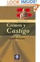 Crimen y castigo (Clasicos Inolvidables) (Spanish Edition)
