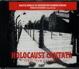 Holocaust Cantata: Songs from the Camps
