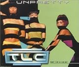 Revue TLC  / Unpretty, Pt. 1