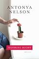 Nothing Right: A Collection of Stories