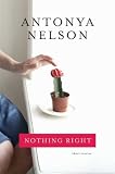 Nothing Right: A Collection of Stories