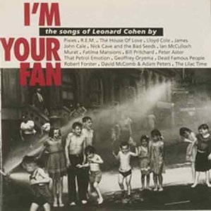 CD-Charts  Music : I'm Your Fan: the Songs of Leonard Cohen