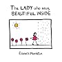 The Lady who was Beautiful Inside by Edward Monkton