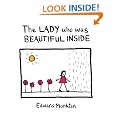 The Lady who was Beautiful Inside
