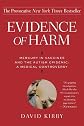 Evidence of Harm: Mercury in Vaccines and the Autism Epidemic: A Medical Controversy