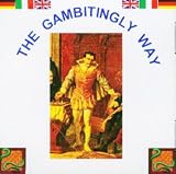 The Gambitingly Way