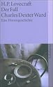 Der Fall Charles Dexter Ward: Eine Horrorgeschichte (suhrkamp taschenbuch)
