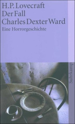 Produkt-Bild: Der Fall Charles Dexter Ward: Eine Horrorgeschichte (suhrkamp taschenbuch)