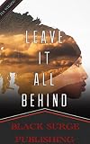 Leave It All Behind - Three Book Bundle (BWWM Interracial Romance)