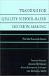 Training for Quality School-Based Decision Making: The Total Teamwork System