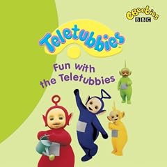 "Teletubbies": Fun with the "Teletubbies" (Teletubbies): Fun with the "Teletubbies"