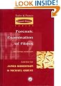 Forensic Examination of Fibres, Second Edition (Taylor & Francis Forensic Science Series)