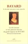 Bayard : Le chevalier sans peur et sa...