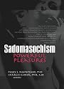 Sadomasochism: Powerful Pleasures