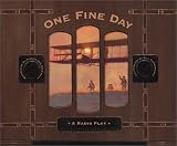 One Fine Day: A Radio Play