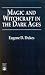 Magic
and
Witchcraft
in
the
Dark
Ages