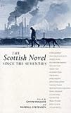 The Scottish Novel Since the Seventies (Modern Scottish Writers) (Modern Scottish Writers) (Modern Scottish Writers)