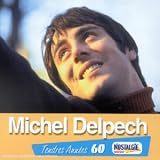 Michel Delpech - Tendres Annees