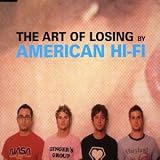 American Hi Fi - Art of Losing