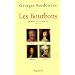 Les Bourbons : De Henri IV � Louis XV 1589-1774