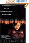 Trigger Happy: Videogames and the Entertainment Revolution