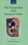 The Enlargement of the European Union (Collected Courses of the Academy of European Law)