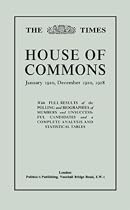The "Times" Guide to the House of Commons: Complete Election Statistics for January 1910, December 1910 and 1918 v. 2