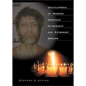 Encyclopedia of Modern American Extremists and Extremist Groups: