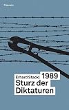1989 - Sturz der Diktaturen - Erhard Stackl