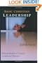 Basic Christian Leadership: Biblical Models of Church, Gospel and Ministry