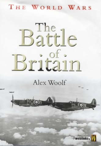 The Battle of Britain (The World Wars)