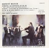 Bloch: String Quartet No. 3; String Quartet No. 4; Paysages; In the Mountains