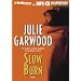 Slow Burn