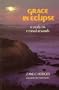 Grace in Eclipse: A Study on Eternal Rewards