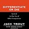 Differentiate or Die