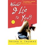 Would I Lie to You?: A Novel