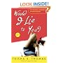 Would I Lie to You?: A Novel