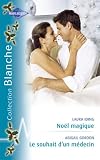 Noël Magique - le Souhait d\'un Medecin Blanche 821