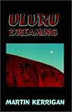 Uluru Dreaming 4179TN17AJL. SL160 Uluru Dreaming