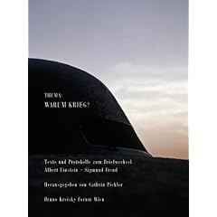 Thema: Warum Krieg. Texte und Protokolle zum Briefwechsel Albert Einstein /Sigmund Freud, Warum Krieg? 1933