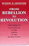 From Rebellion to Revolution: Afro-American Slave Revolts in the Making of the Modern World (Walter Lynwood Fleming Lectures in Southern History)